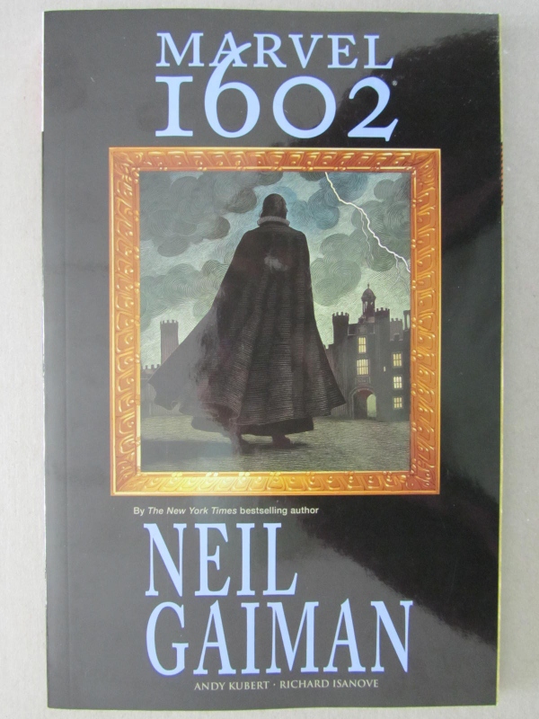 gaiman marvel 1602 gaiman marvel 1602